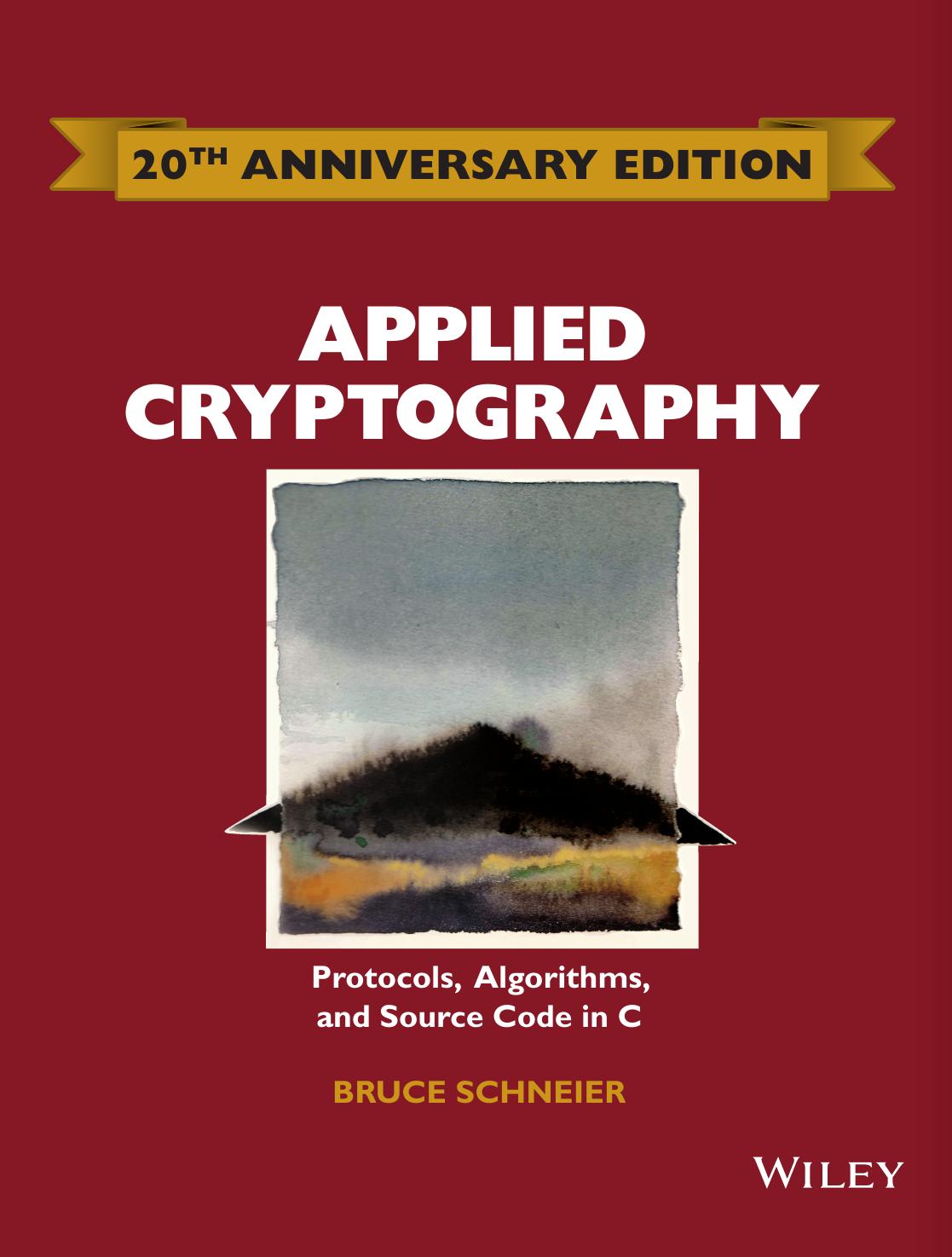 Applied Cryptography: Protocols, Algorithms and Source Code in C