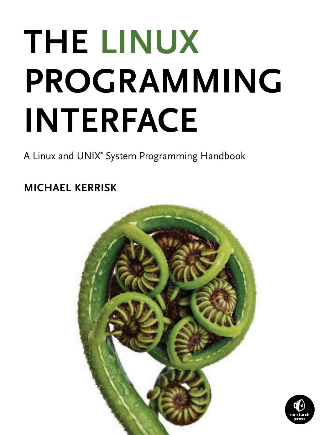 The Linux Programming Interface: A Linux and Unix System Programming Handbook