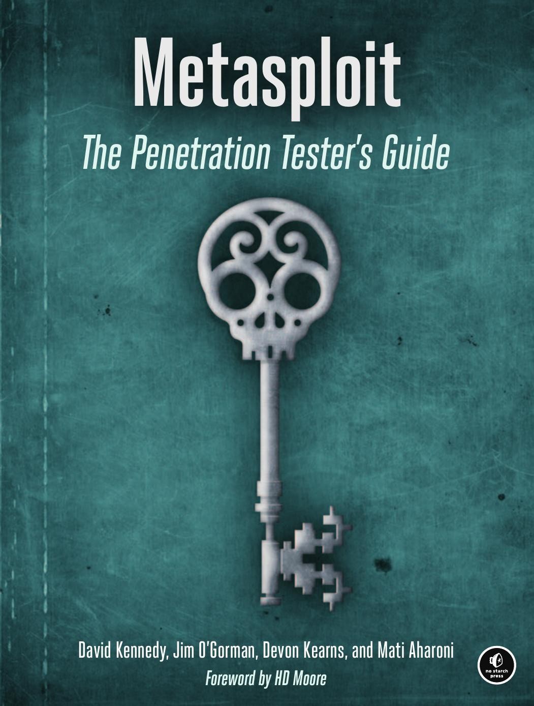 Metasploit: The Penetration Tester's Guide